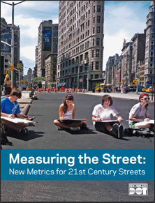 NYC report: Measuring the Street: New Metrics for 21st Century Streets