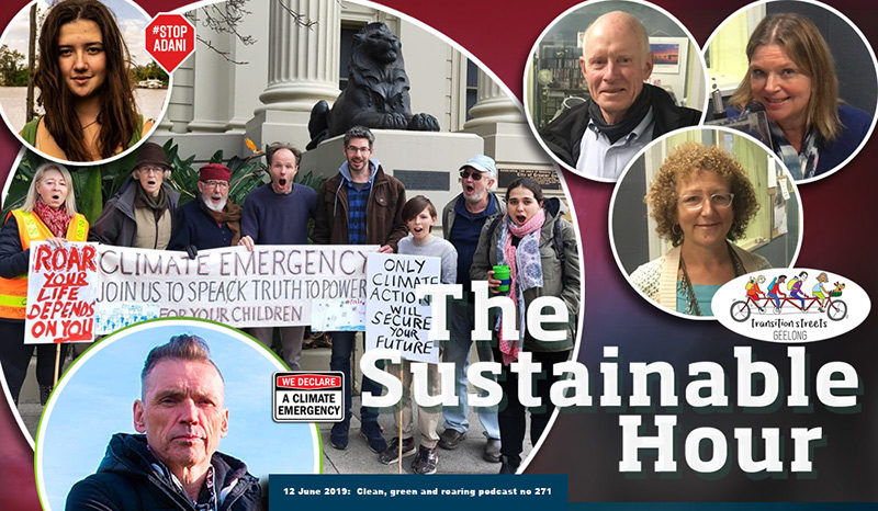 The Sustainable Hour no 271 about a business that has declared a climate emergency, Transition Street Geelong and StopAdani