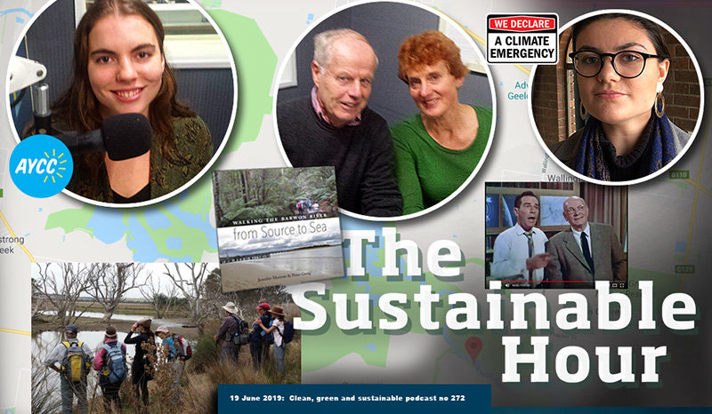 The Sustainable Hour on 19 June 2019 with Alex Marshall, Bellla Sheridan-Moore, Jennifer Morrow and Lachie Gordon